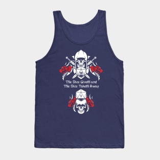 The Dice Giveth and the Dice Taketh Away Tank Top